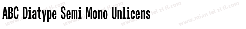 ABC Diatype Semi Mono Unlicensed Tr字体转换